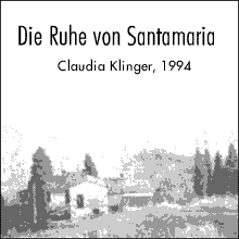 Die Ruhe von Santamaria, Kurzgeschichte von Claudia Klinger